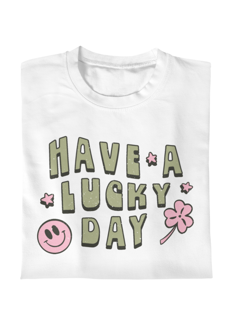 Have a Lucky Day Tee