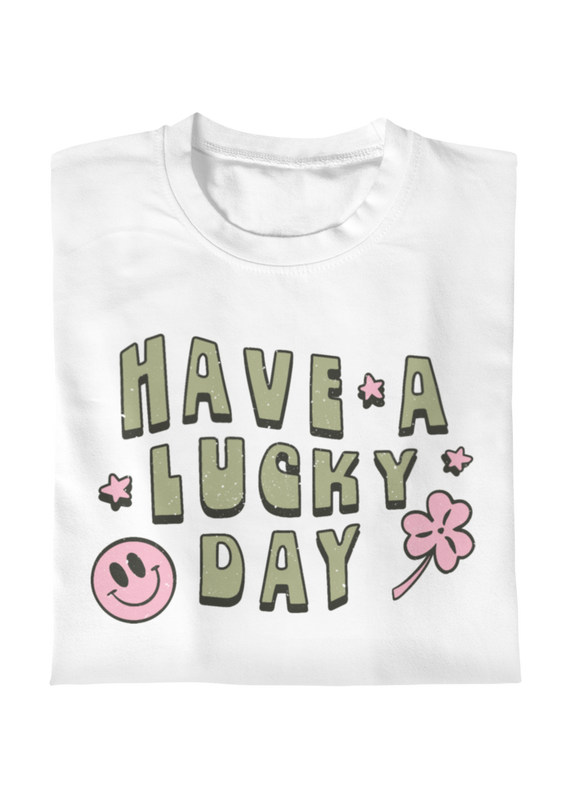 Have a Lucky Day Tee
